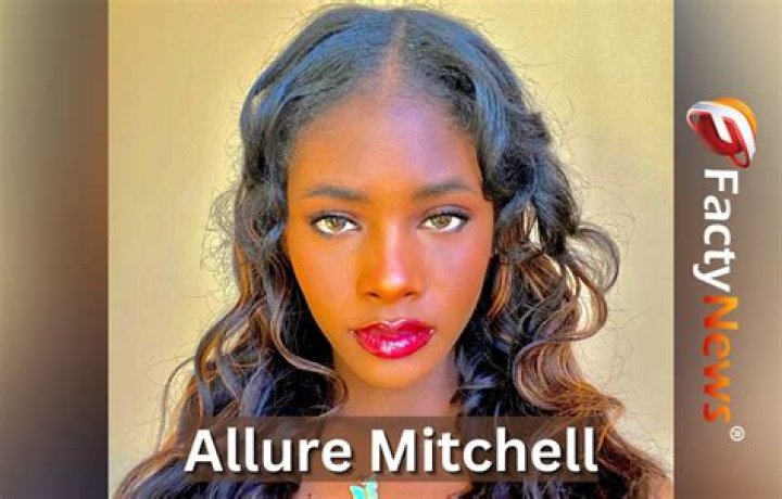 Allure Mitchell's Age And Its Impact