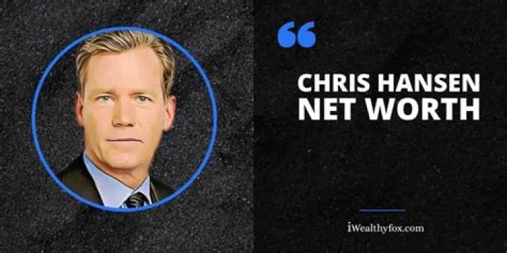 Chris Hansen's Net Worth Revealed