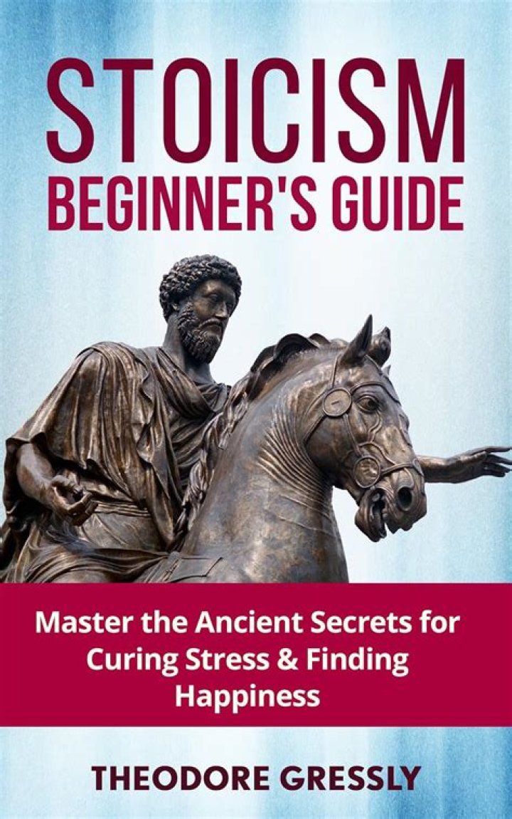 Essential Beliefs Of Stoicism: A Guide To Living A Virtuous Life