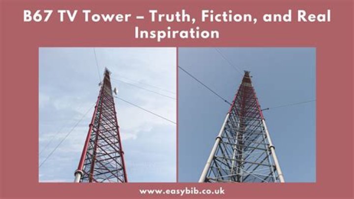 Explore The Secrets Of 'b67 Tower'
