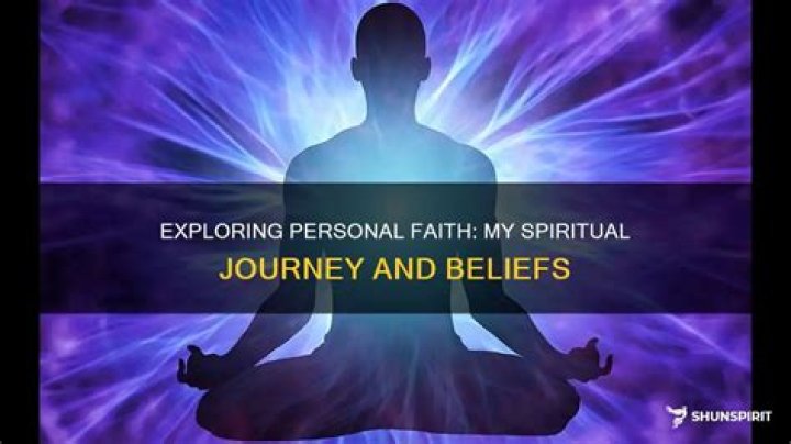 Exploring Faith, Beliefs, And Personal Journey