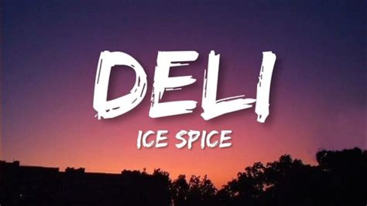 Ice Spice Deli (lyrics) YouTube