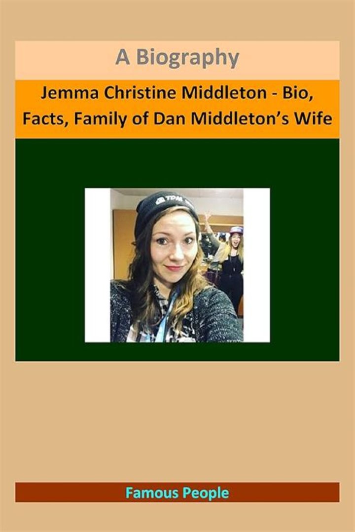Jemma Christine Middleton Bio, Facts, Family of Dan Middleton&rsquo;s Wife