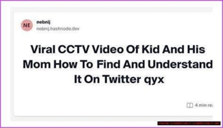 "Kid And Mom CCTV Video Explained" Unveiled