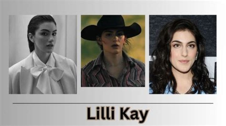 Lilli Kay&rsquo;s biography age, birthday, parents, Yellowstone Legit.ng