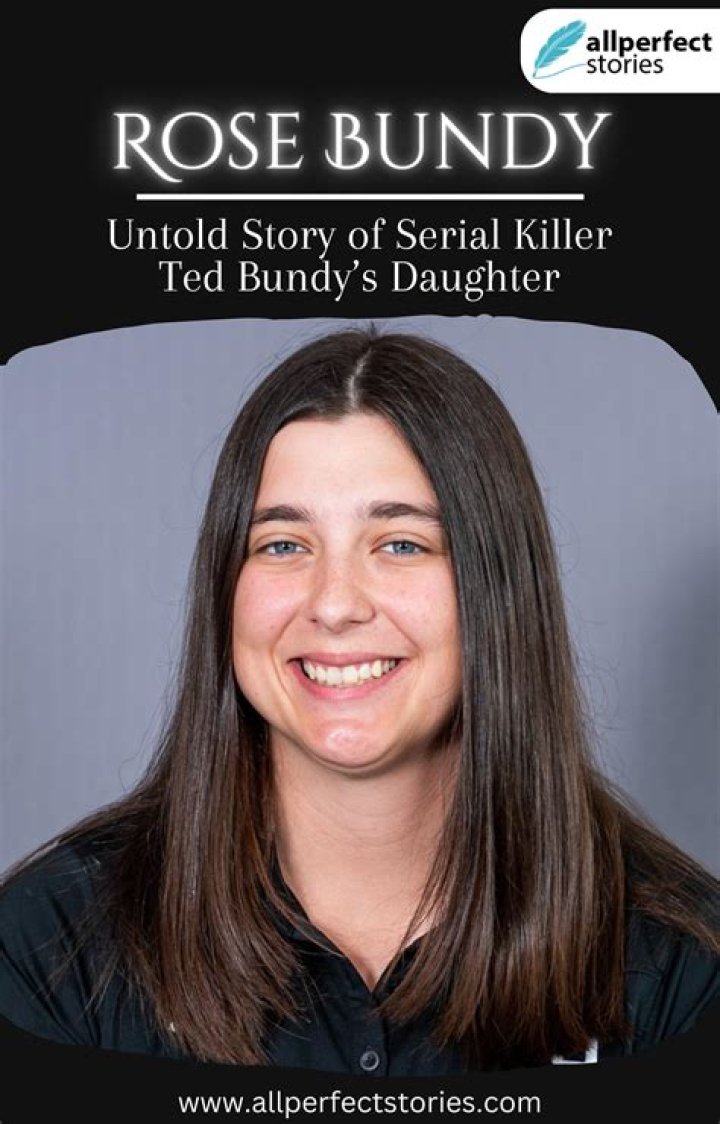 Rose Bundy Biography Learn About Ted Bundy's Daughter