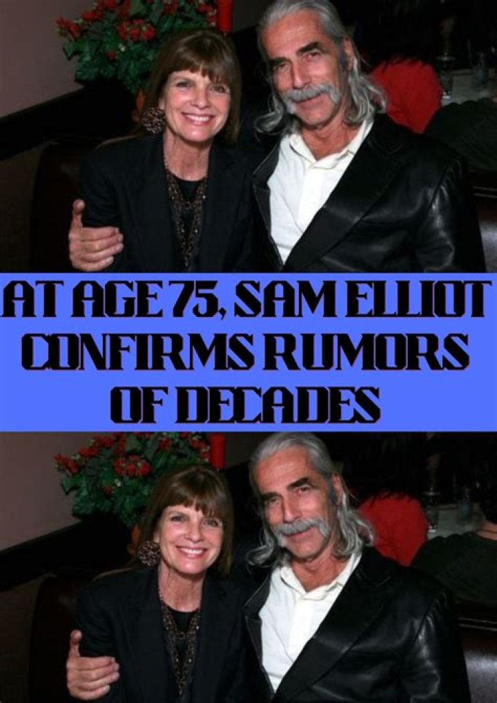 Sam Elliott Stroke Rumors Debunked