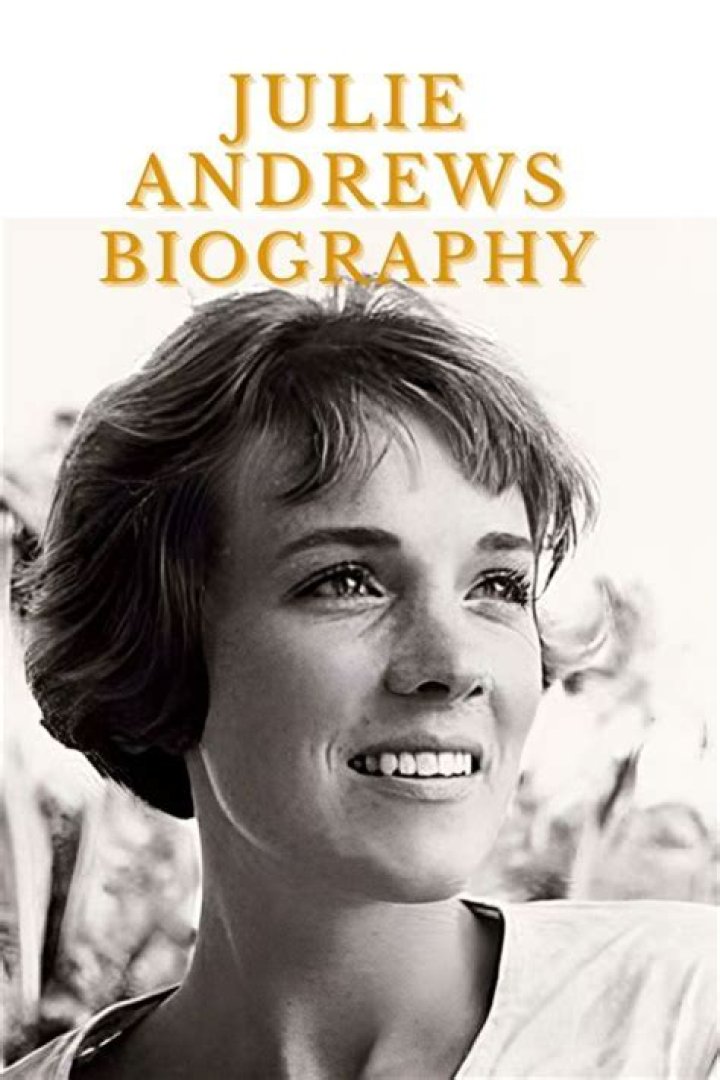 The Ultimate Guide To Julie Andrews: Biography, Career, And Legacy