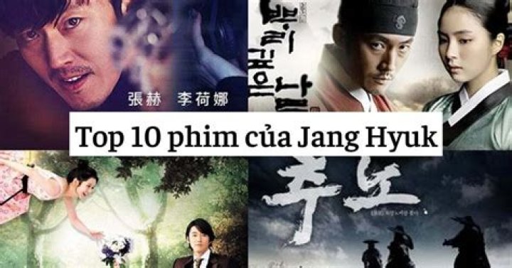 Top 10 phim của Jang Hyuk hay v&agrave; hấp dẫn nhất định phải xem TH Điện