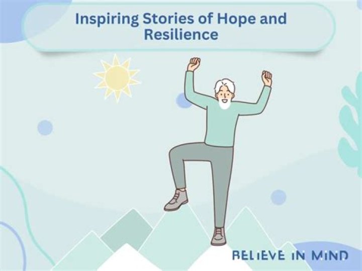 Uncovering Inspiring Stories Of Resilience And Hope