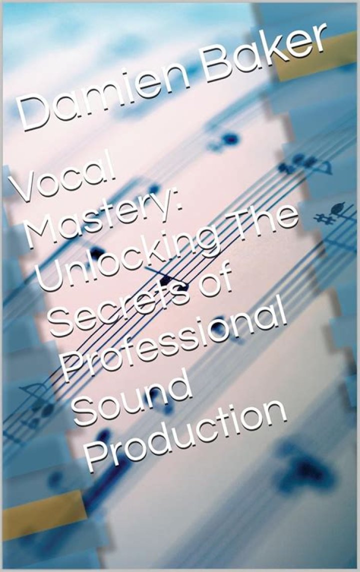 Unlocking The Secrets Of Vocal Mastery And Songwriting Brilliance