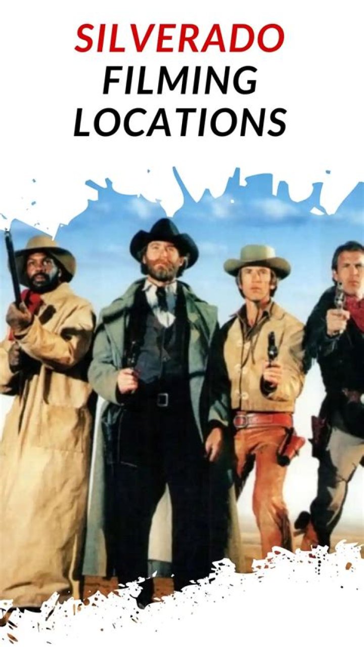 Unveiling The Cinematic Treasures Of "Silverado" Filming Locations