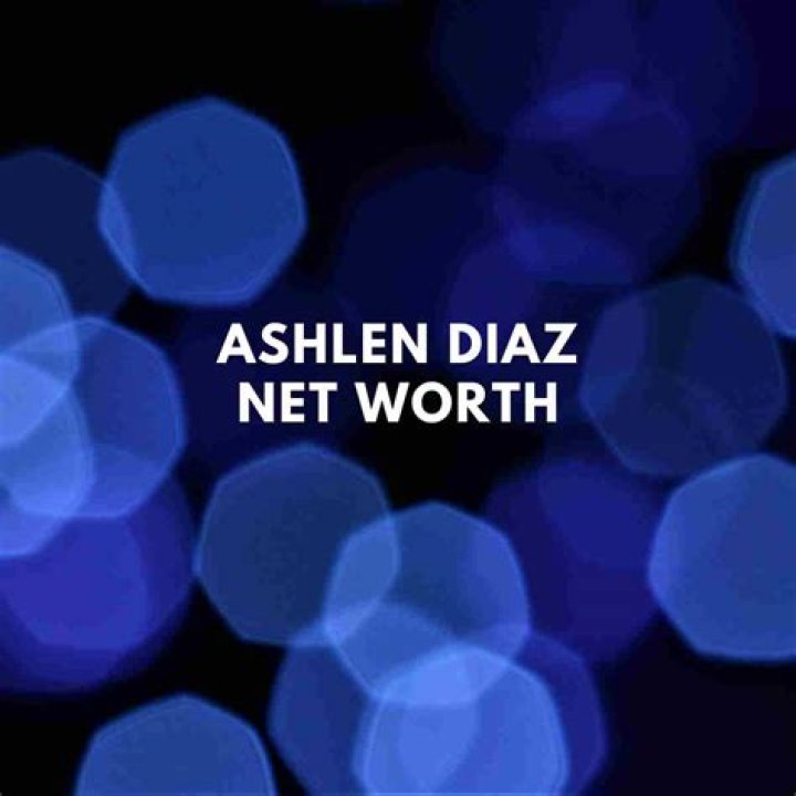 Unveiling The Enigmatic Net Worth Of Ashlen Diaz: Discoveries And Revelations