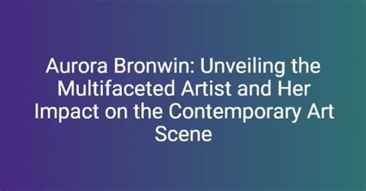 Unveiling The Luminescent World Of Aurora Bronwin